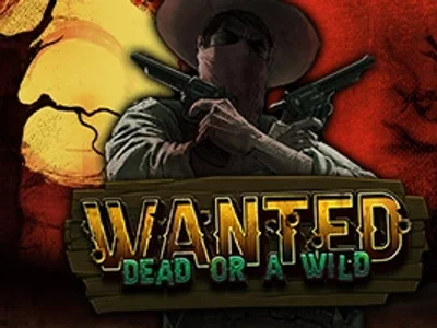 Wanted Dead or a Wild